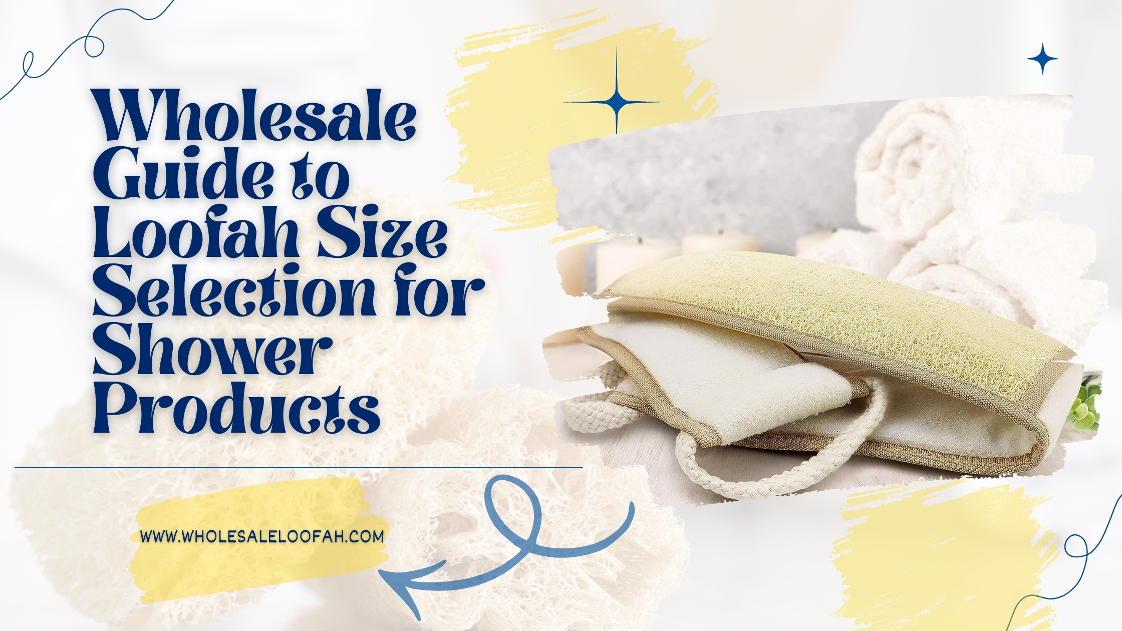 Loofah Size Specifications for Wholesale Buyers | 2025 Guide