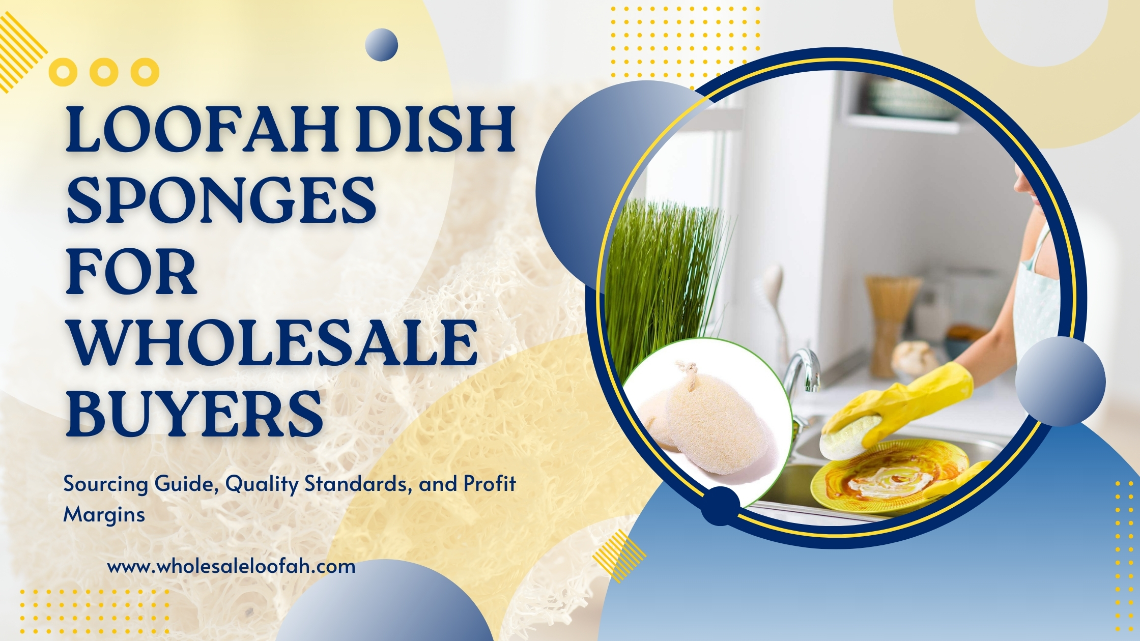 Wholesale Loofah Dish Sponges Sourcing Guide for Retailers 2025