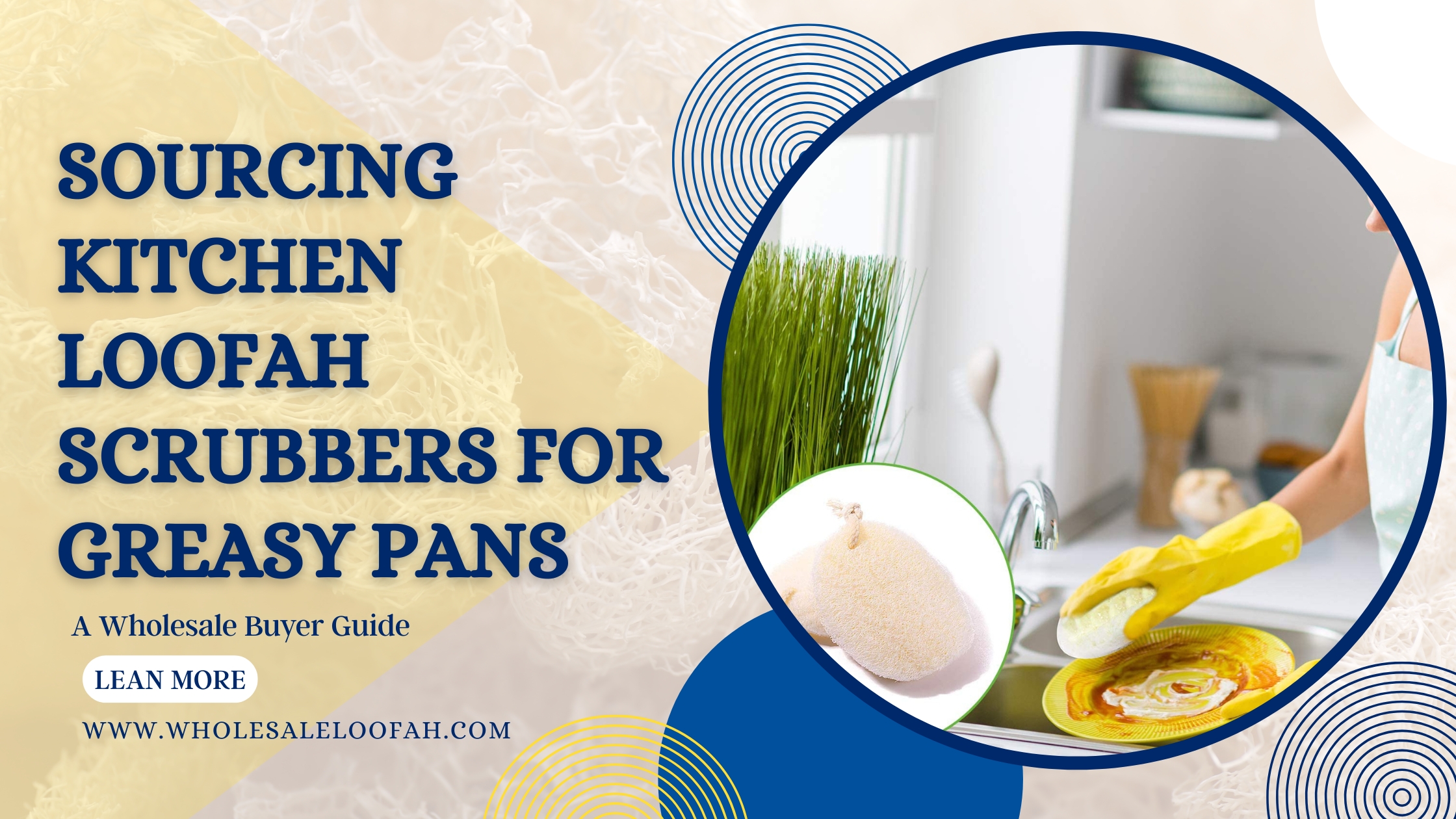 Wholesale Kitchen Loofah Scrubbers for Greasy Pans | Bulk Sourcing Guide