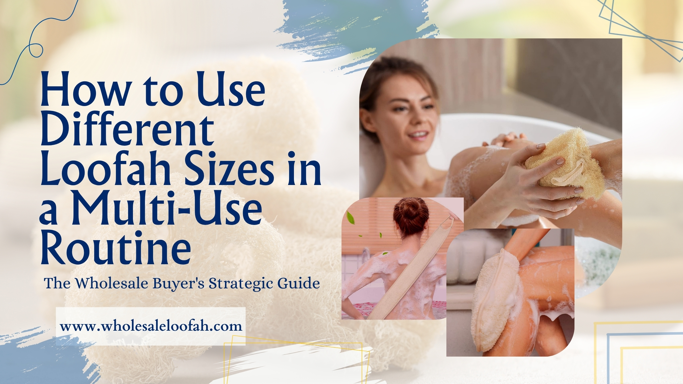 How to Use Different Loofah Sizes in a Multi-Use Routine | Wholesale 2026
